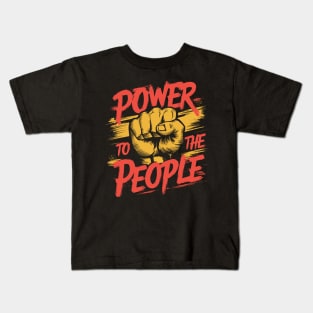 Power To The People Clenched Fist Design Kids T-Shirt